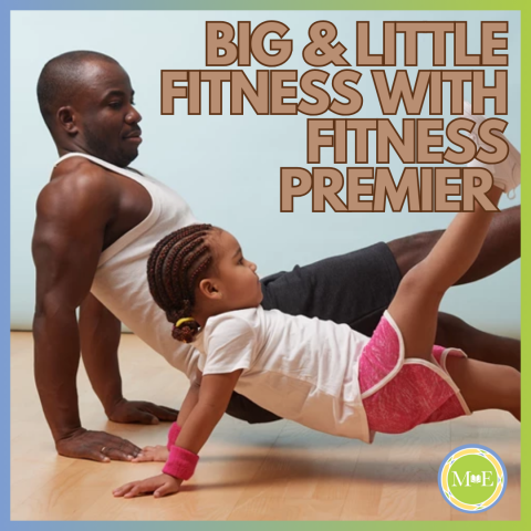 Big and Little Fitness with Fitness Premier