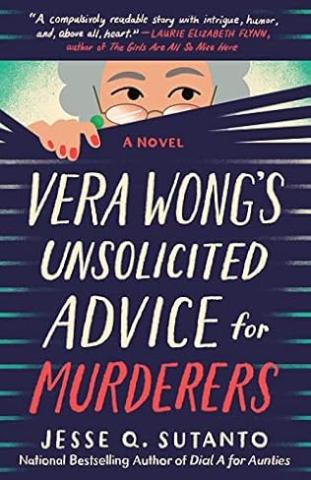 Vera Wong's Unsolicited Advice for Murders by Jesse Q Sutanto 