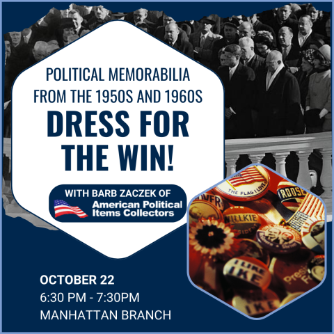 Dress for the Win: Political Memorabilia from the 1950s and 1960s