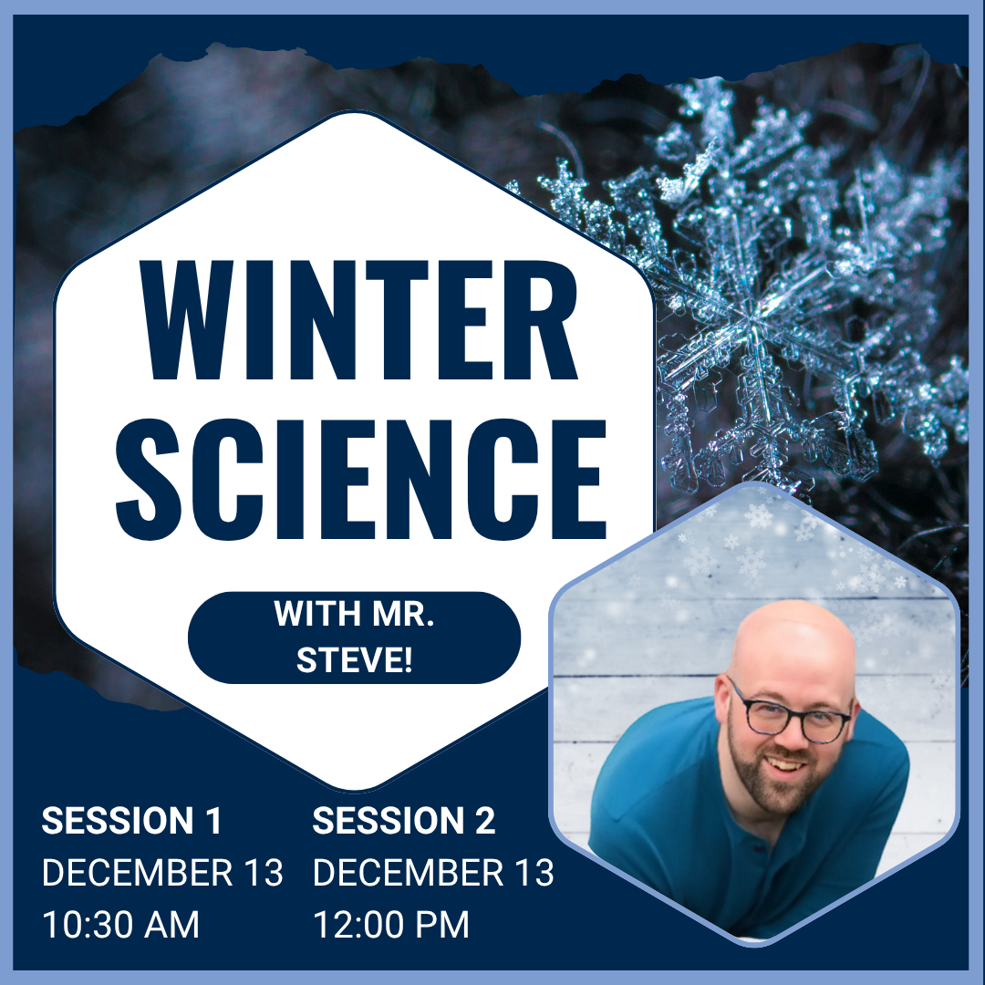Winter Science with Mr. Steve